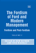 The Fordism of Ford and Modern Management: Fordism and Post-Fordism