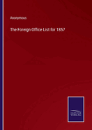 The Foreign Office List for 1857