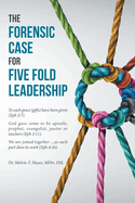 The Forensic Case For Five Fold Leadership