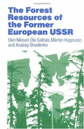 The Forest Resources of the Former USSR - Nilsson, S, and Sallnas, O