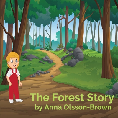 The Forest Story - Olsson-Brown, Anna