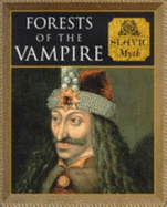 The Forests of the Vampires: Slavic Myth