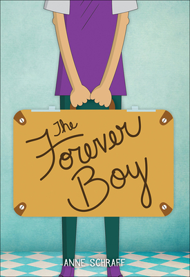 The Forever Boy - Schraff, Anne, Ms.