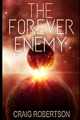 The Forever Enemy - Robertson, Craig