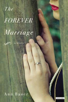 The Forever Marriage - Bauer, Ann