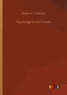 The Forge in the Forest