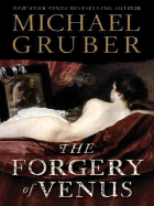 The Forgery of Venus Lp - Gruber, Michael