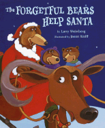 The Forgetful Bears Help Santa - Weinberg, Larry