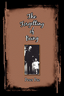 The Forgetting of Being - Paz, Peter