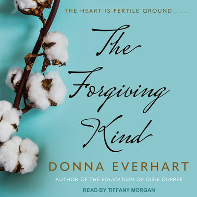 The Forgiving Kind - Everhart, Donna, and Morgan, Tiffany (Narrator)