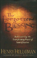 The Forgotten Blessing - Holloman, Henry, Dr., and Swindoll, Charles R, Dr. (Editor)