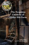The Forgotten Children of Cedar Hill Farm