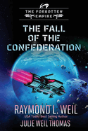 The Forgotten Empire: The Fall of the Confederation: Book 8