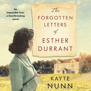 The Forgotten Letters of Esther Durrant Lib/E