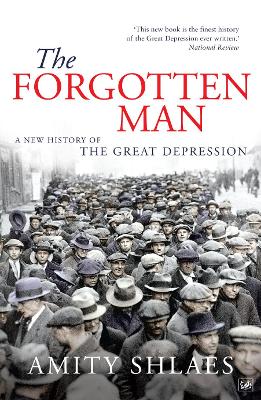 The Forgotten Man: A New History of the Great Depression - Shlaes, Amity