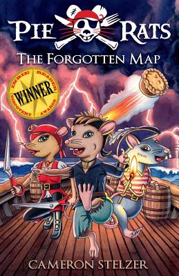 The Forgotten Map: Pie Rats Book 1 - Stelzer, Cameron