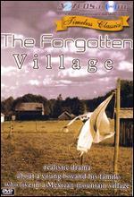 The Forgotten Village - Alexander Hammid; Herbert Kline