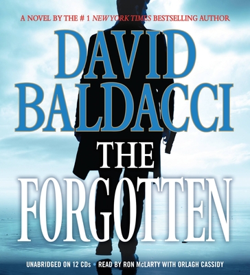 The Forgotten - Baldacci, David, and McLarty, Ron (Read by), and Cassidy, Orlagh (Read by)