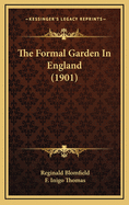 The Formal Garden In England (1901)