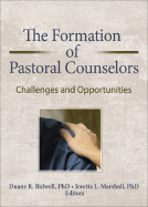 The Formation of Pastoral Counselors: Challenges and Opportunities