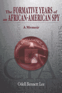 The Formative Years of an African-American Spy: A Memoir