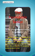 The Formidable Senior: Senior Citizen Security Briefing, Second Edition