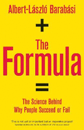 The Formula: The science behind why people succeed or fail