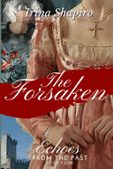 The Forsaken (Echoes from the Past Book 4)