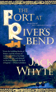 The Fort at River's Bend