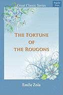 The Fortune of the Rougons - Zola, Emile