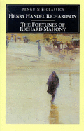 The Fortunes of Richard Mahony - Richardson, Henry Handel, and Ackland, Michael (Introduction by)