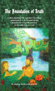 The Foundation of Truth: Understanding the Apostles' Teaching Adam and Eve in Pursuit of the Knowledge of Good and Evil to Become Wise as God