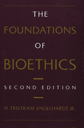 The Foundations of Bioethics