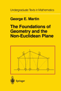The Foundations of Geometry and the Non-Euclidean Plane
