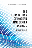 The Foundations of Modern Time Series Analysis