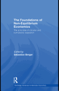 The Foundations of Non-Equilibrium Economics: The Principle of Circular and Cumulative Causation