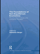 The Foundations of Non-Equilibrium Economics: The principle of circular and cumulative causation