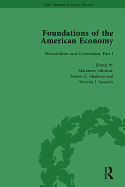 The Foundations of the American Economy Vol 4: The American Colonies from Inception to Independence