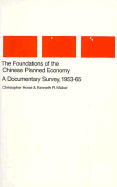 The Foundations of the Chinese Planned Economy: A Documentary Survey, 1953-65