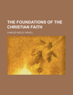 The Foundations of the Christian Faith