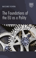 The Foundations of the EU as a Polity