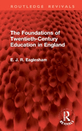 The Foundations of Twentieth-Century Education in England