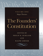 The Founders' Constitution: Major Themes