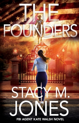 The Founders - Jones, Stacy M