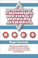 The Founding Myths of Modern Israel - Garaudy, Roger