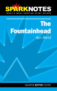 The Fountainhead - Rand, Ayn, and Sparknotes