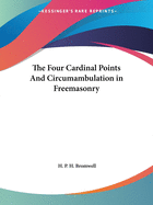 The Four Cardinal Points And Circumambulation in Freemasonry