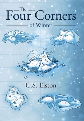 The Four Corners of Winter - Elston, C S, and Elston, Andrea (Editor)