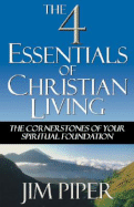 The Four Essentials of Christian Living