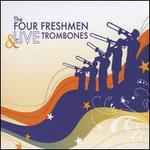 The Four Freshmen/Live Trombones